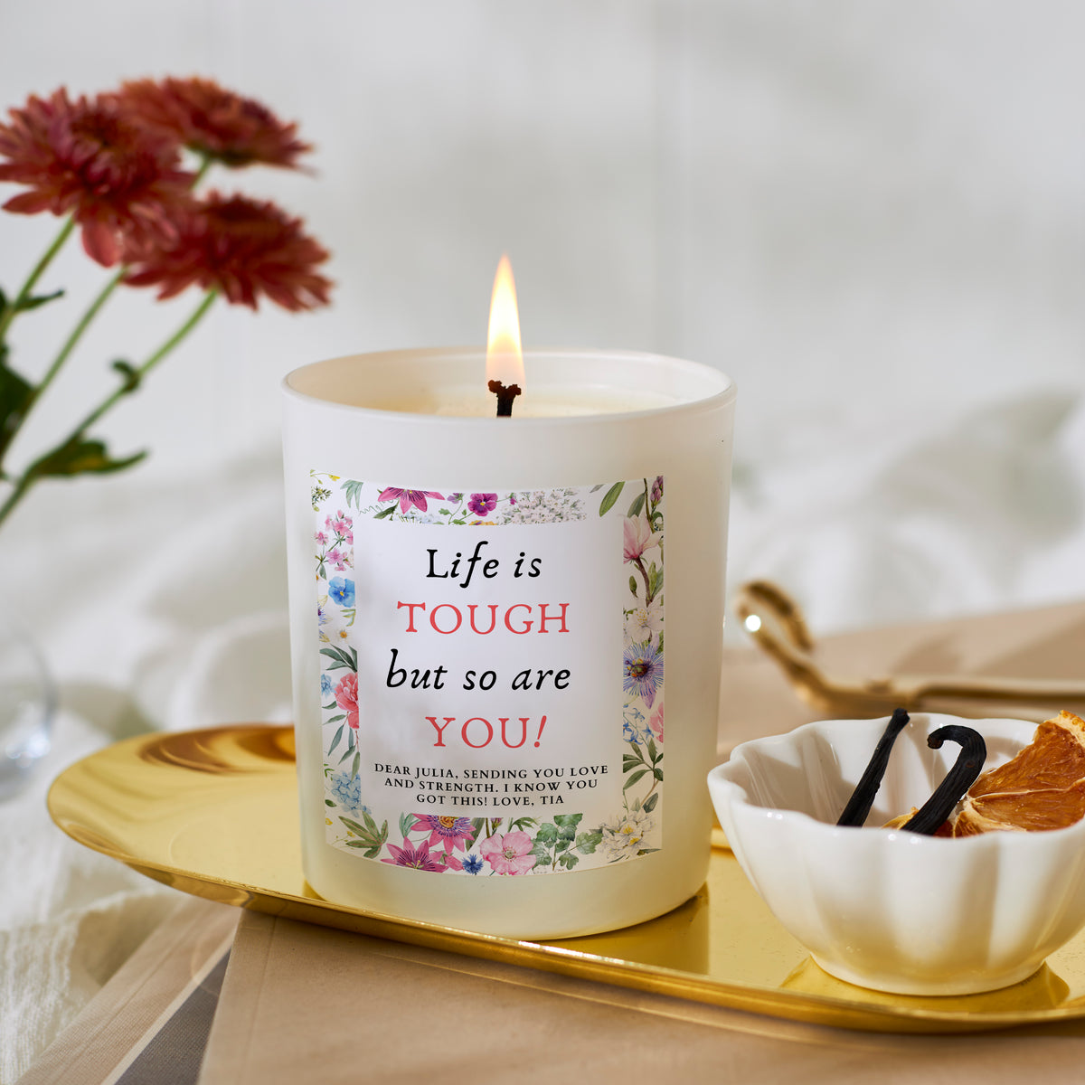 Life Is Tough But So Are You Scented Candle